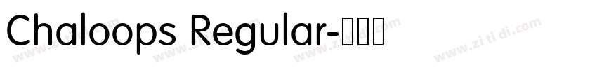 Chaloops Regular字体转换